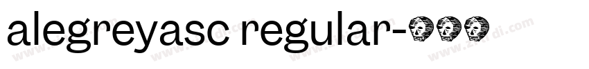 alegreyasc regular字体转换